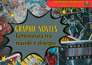 Febbraio 2024 - Graphic Novels. Letteratura tra nuvole e disegni
