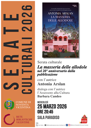 Serata culturale "La masseria delle allodole nel 20° anniversario dalla sua pubblicazione" con l'autrice Antonia Arslan