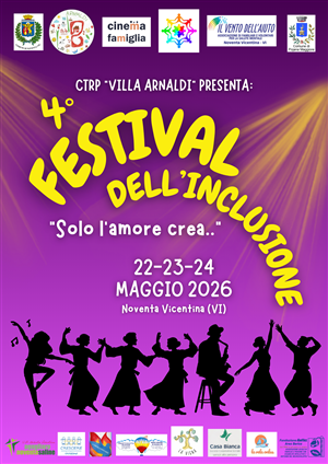 4º Festival dell'inclusione "Solo l'amore crea..."